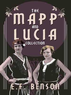 cover image of The Mapp and Lucia Collection